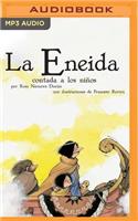 La Eneida Contada a Los Niños (Narración En Castellano)