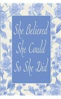She Believed She Could So She Did