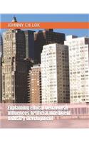 Explaining Ethical behavioral Influences Artificial Intelligent Industry development