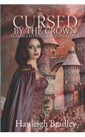 Cursed by the Crown