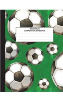 Composition Notebook Wide Ruled: Soccer Balls, Composition Book Wide Ruled Papre for kids, students, subject daily journal for school, creative writing homework journal, 100 pages
