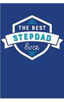 The Best Stepdad Ever: Blank Lined Journal with Cobalt Blue and Turquoise Cover(Friends and Family Notebooks)