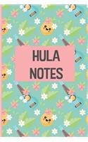 Hula Notes: A notebook to keep your hula journal notes. 6 x 9 in 120 pages blank lined paper.