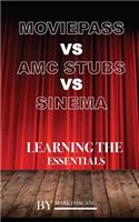 Movie Pass Vs AMC Stubs Vs Sinema: Learning the Essentials