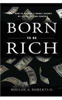Born to be Rich
