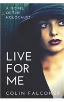 Live for Me: (4 20th Century Stories)