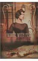 White with Fish, Red with Murder