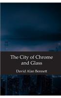 The City of Chrome and Glass