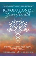 Revolutionize Your Health