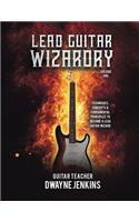 Lead Guitar Wizardry Vol 1