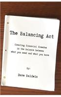 Balancing Act: Creating financial freedom in the balance between what you need and what you have