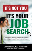 It's Not You, It's Your Job Search