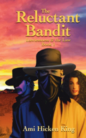 The Reluctant Bandit