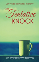 Tentative Knock