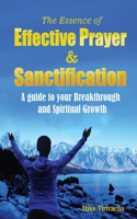 Essence of Effective Prayer and Sanctification