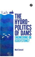 Hydropolitics of Dams