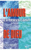 Extravagant Love (French)