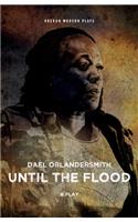 Until the Flood