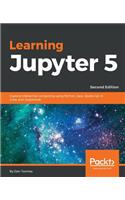 Learning Jupyter 5, Second Edition