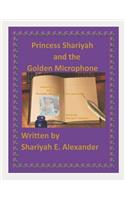 Princess Shariyah and the Golden Microphone