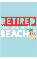 Retired See You on the Beach: Retirement Journal