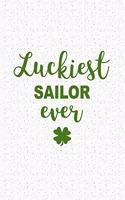 Luckiest Sailor Ever: A 6x9 Inch Matte Softcover Journal Notebook with 120 Blank Lined Pages and a Funny Irish Heritage Cover Slogan