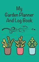 My Garden Planner and Log Book