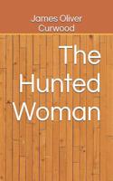 The Hunted Woman