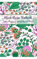 Blank Recipe Notebook Collect, Organize & Journal My Fave Foods: Food Recipes Log for Men, Women, Girls and Boys