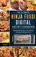 Ultimate Ninja Foodi Digital Air Fry Cookbook