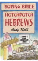 Boring Bible Series 1: Hotchpotch Hebrews