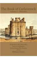 Book of Carlaverock Volume I - Memoirs of the Maxwells, Earls of Nithsdale, Lords Maxwell & Herries (1873)