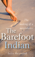Barefoot Indian, The – The Making of a Messiahress