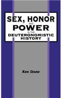 Sex, Honor, and Power in the Deuteronomistic History