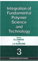 Integration of Fundamental Polymer Science and Technology 3