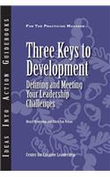 Three Keys to Development: Defining and Meeting Your Leadership Challenges