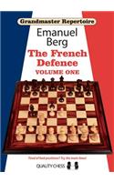 Grandmaster Repertoire 14 - The French Defence Volume One