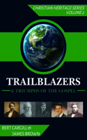Trailblazers & Triumphs of the Gospel