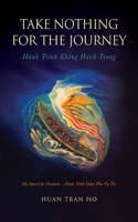 Take Nothing for the Journey