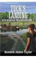 Tuck's Landing/Black Dress Trilogy Volume 2