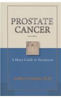 Prostate Cancer: A Man's Guide to Treatment