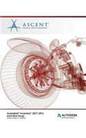 Autodesk Inventor 2017 (R1) Sheet Metal Design: Autodesk Authorized Publisher
