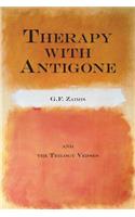 Therapy With Antigone: & The Trilogy Verses