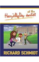 Harry's Big Day at the dentist