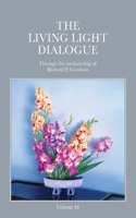 The Living Light Dialogue Volume 16