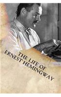 Life of Ernest Hemingway