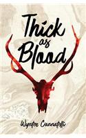 Thick as Blood