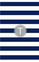 T: Blue and White Stripes / Gray Monogram Initial 'T' Notebook: (6 x 9) Diary, Daily Planner, Lined Daily Journal For Writing, 100 Pages, Matte Cover
