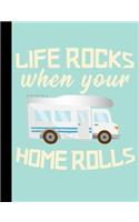 Life Rocks When Your Home Rolls, Nomad Adventures, Composition Book, 4x4 Quad Rule Graph Paper