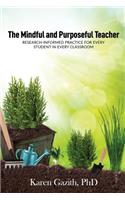 The Mindful and Purposeful Teacher